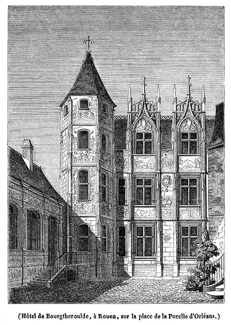 L'hôtel de Bourgtheroulde vers 1840 - gravure reproduite et restaurée numériquement par © Norbert Pousseur