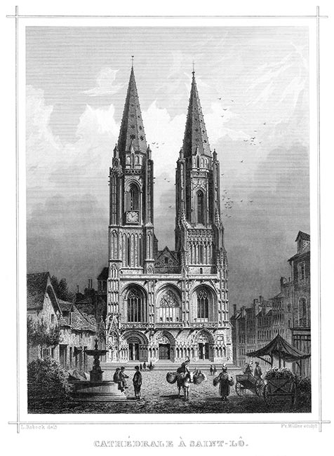 Cathédrale de St Lô vers 1860 par Ludwig Robock - gravure reproduite et restaurée numériquement par © Norbert Pousseur